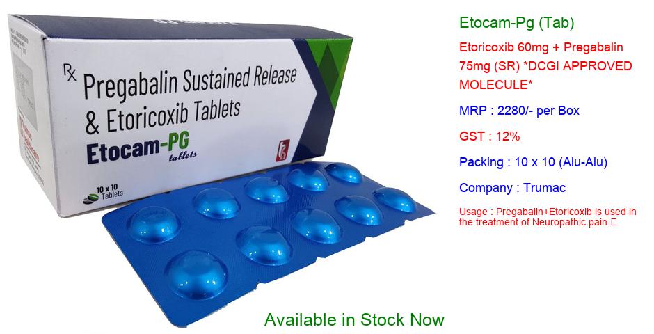 Etocam-PG Tablet — Etoricoxib 60 mg + Pregabalin 75 mg Sustained Release from Trumac Healthcare PCD Pharma Franchise India